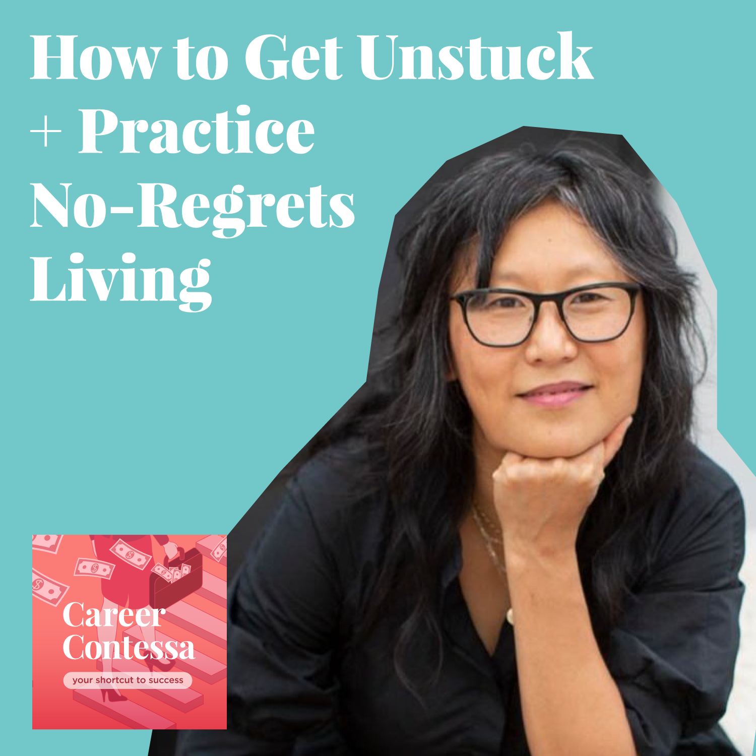 How to Get Unstuck + Practice No-Regrets Living Image