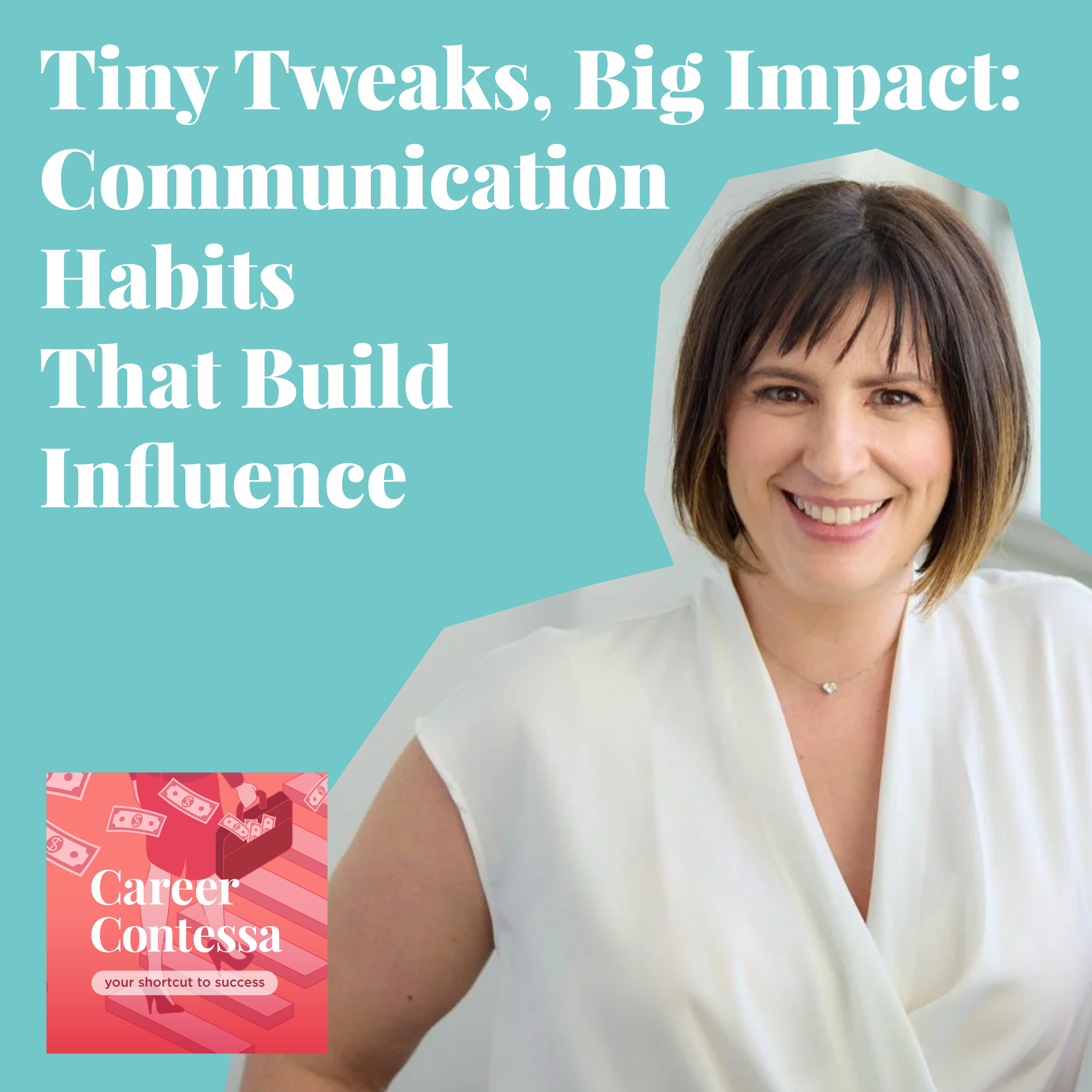 Tiny Tweaks, Big Impact: Communication Habits That Build Influence Image